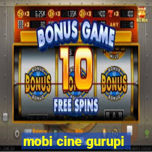 mobi cine gurupi